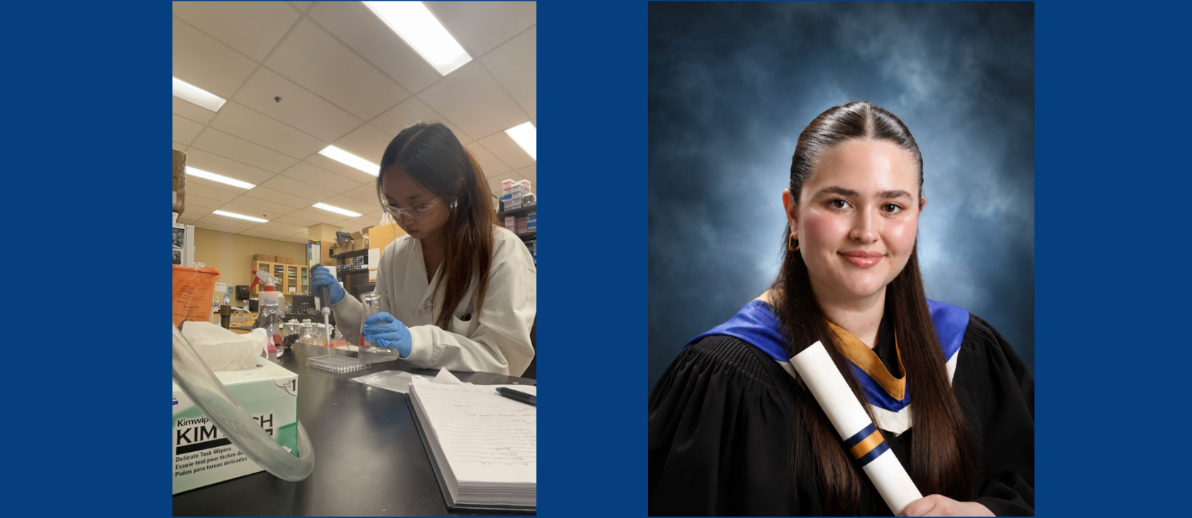 On the left, Yerim Chung works in a science lab, while on the right, Staysha Kasunich poses in a formal graduation portrait holding a diploma. ______________________________________